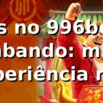 Slots no 996bet tá bombando: minha experiência real 🎰
